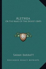 Alethea: Or the Maid of the Desert (1849)