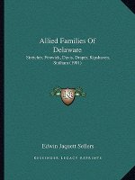 Allied Families of Delaware: Stretcher, Fenwick, Davis, Draper, Kipshaven, Stidham (1901)