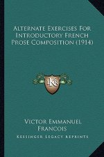 Alternate Exercises for Introductory French Prose Composition (1914)