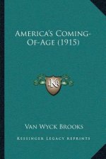 America's Coming-Of-Age (1915)