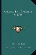 Among the Carlists (1876)