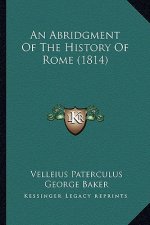 An Abridgment Of The History Of Rome (1814)