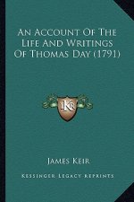 An Account of the Life and Writings of Thomas Day (1791)