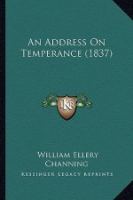 An Address on Temperance (1837)