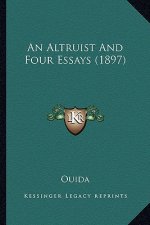 An Altruist and Four Essays (1897)