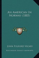 An American in Norway (1885)