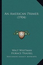 An American Primer (1904)