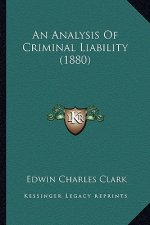 An Analysis of Criminal Liability (1880)