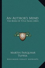 An Author's Mind: The Book of Title Pages (1841)