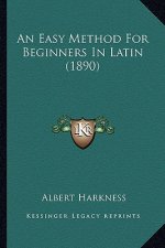 An Easy Method for Beginners in Latin (1890)