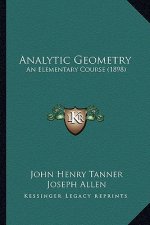 Analytic Geometry: An Elementary Course (1898)
