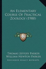 An Elementary Course of Practical Zoology (1900)