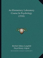 An Elementary Laboratory Course in Psychology (1916)