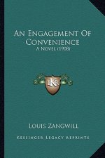 An Engagement of Convenience: A Novel (1908)