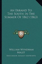 An Errand to the South in the Summer of 1862 (1863)
