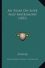An Essay on Love and Matrimony (1851)
