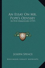 An Essay on Mr. Pope's Odyssey: In Five Dialogues (1737)