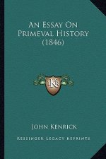 An Essay On Primeval History (1846)