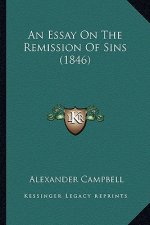 An Essay on the Remission of Sins (1846)