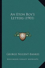 An Eton Boy's Letters (1901)