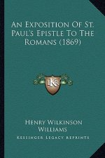 An Exposition of St. Paul's Epistle to the Romans (1869)