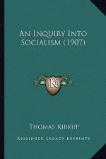 An Inquiry Into Socialism (1907)