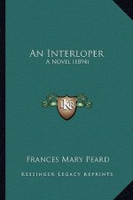 An Interloper: A Novel (1894)