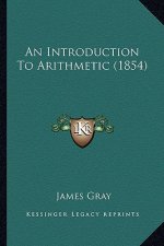 An Introduction to Arithmetic (1854)
