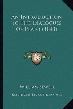 An Introduction to the Dialogues of Plato (1841)