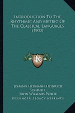 Introduction to the Rhythmic and Metric of the Classical Languages (1902)