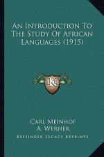 An Introduction to the Study of African Languages (1915)