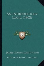An Introductory Logic (1902)