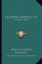 An Open Verdict V3: A Novel (1878)