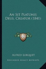 An Sit Platonis Deus, Creator (1841)