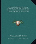 Analysis of Service of Heirs, Transference of Lands, Burgage Tenure, Heritable Securities, and Crown Charters Acts, 1847 (1847)