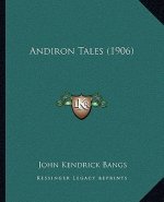 Andiron Tales (1906)