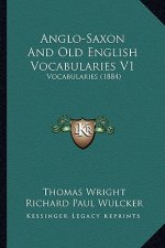 Anglo-Saxon and Old English Vocabularies V1: Vocabularies (1884)