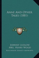 Anne and Other Tales (1881)