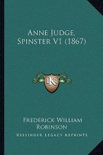 Anne Judge, Spinster V1 (1867)