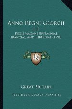 Anno Regni Georgii III: Regis Magnae Britanniae, Franciae, and Hiberniae (1798)