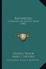 Antinous: A Romance of Ancient Rome (1882)