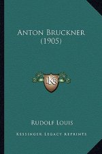 Anton Bruckner (1905)