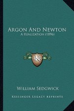 Argon and Newton: A Realization (1896)