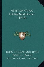 Ashton-Kirk, Criminologist (1918)