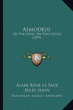 Asmodeus: Or the Devil on Two Sticks (1879)