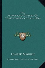 The Attack and Defense of Coast Fortifications (1884)