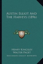 Austin Elliot and the Harveys (1896)