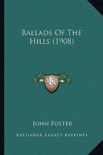 Ballads of the Hills (1908)