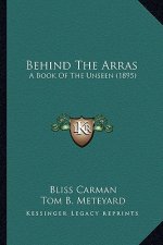 Behind the Arras: A Book of the Unseen (1895)