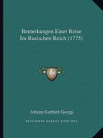 Bemerkungen Einer Reise Im Rusischen Reich (1775)